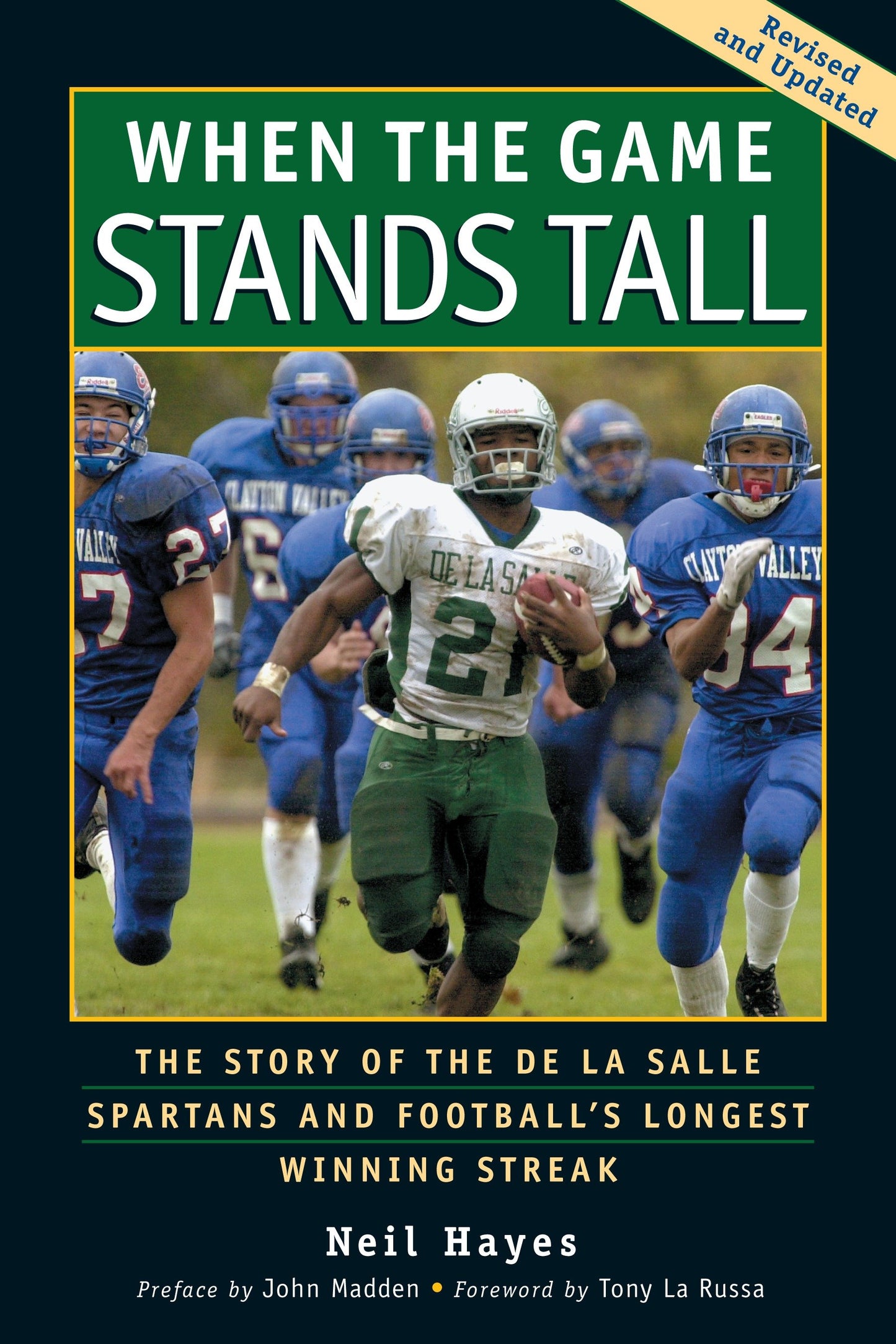 When the Game Stands Tall - The Story of the De La Salle Spartans and Football's Longest Winning Streak