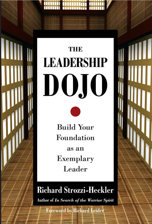 The Leadership Dojo - Build Your Foundation as an Exemplary Leader