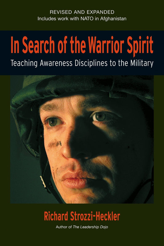 In Search of the Warrior Spirit, Fourth Edition - Teaching Awareness Disciplines to the Green Berets