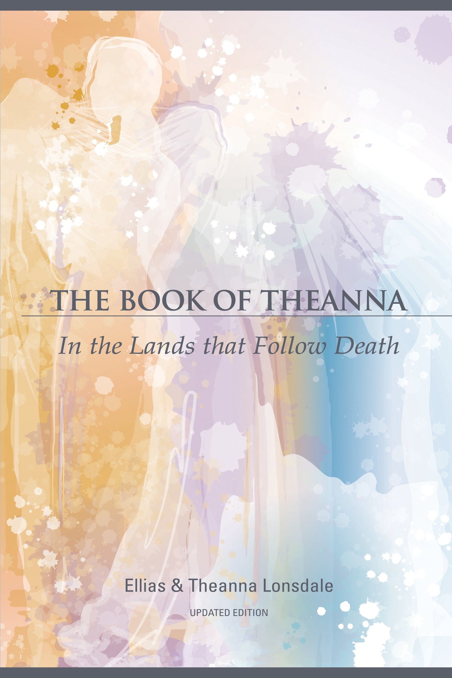 The Book of Theanna, Updated Edition - In the Lands that Follow Death