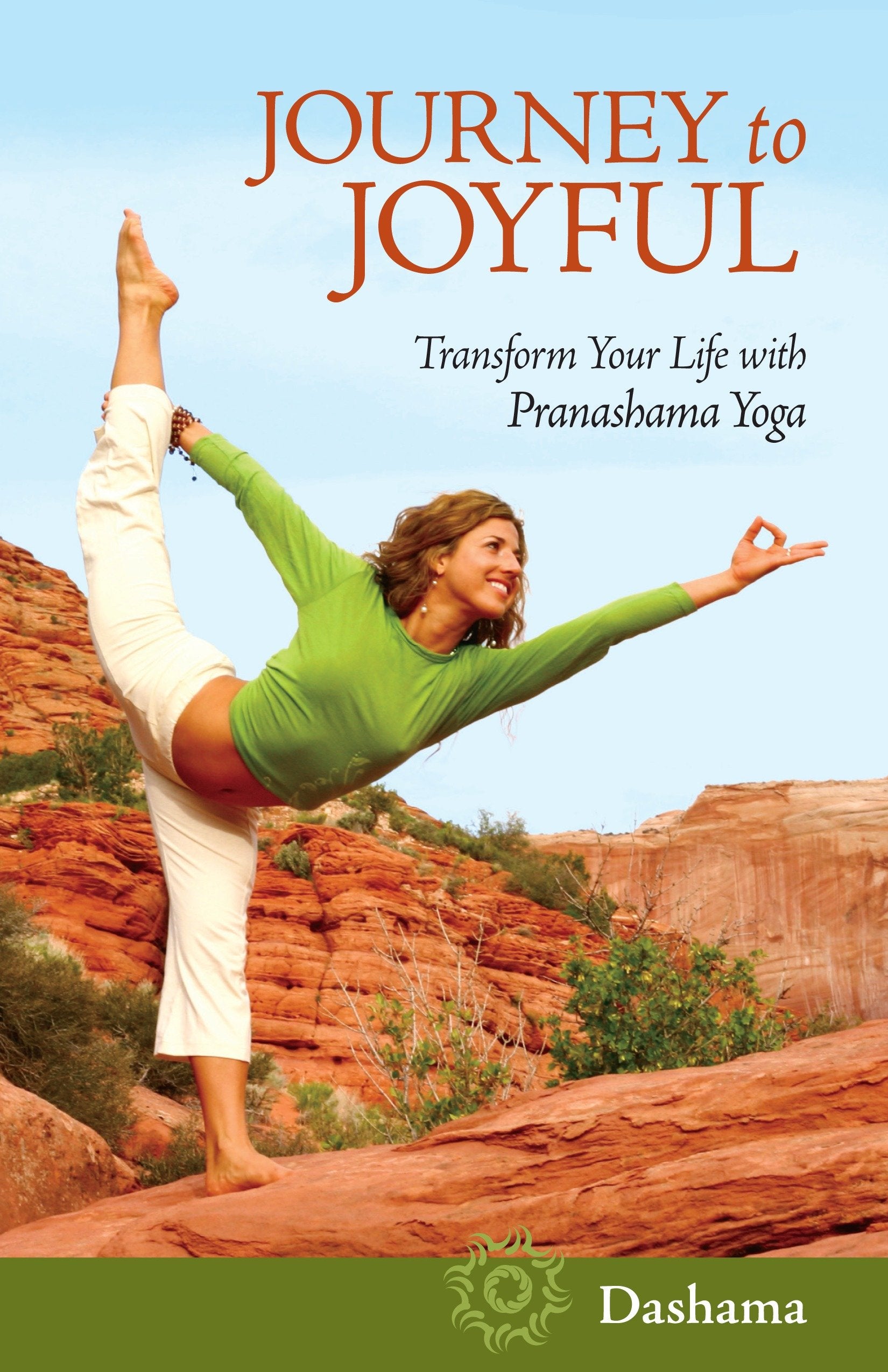 Journey to Joyful - Transform Your Life with Pranashama Yoga