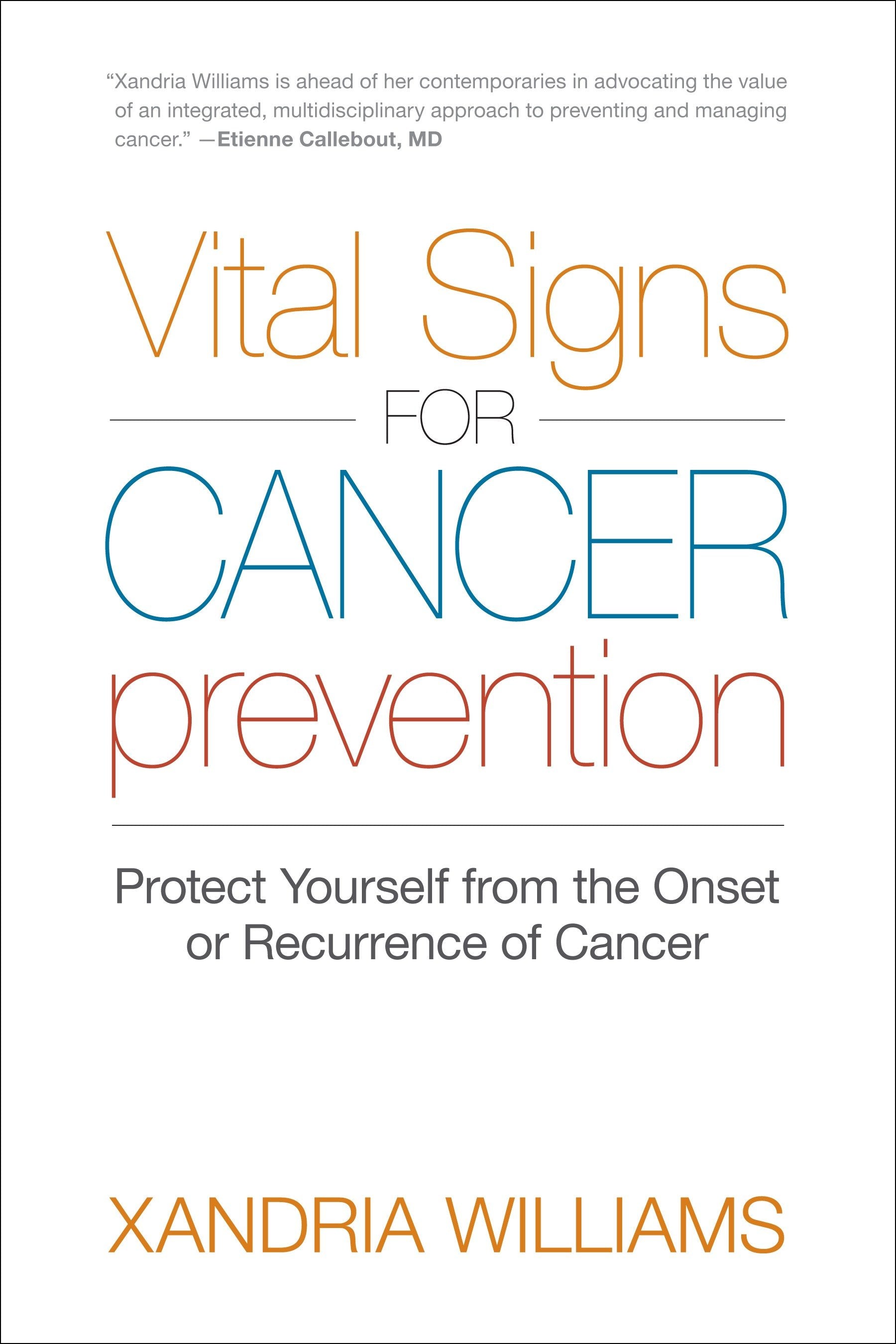 Vital Signs for Cancer Prevention - Protect Yourself from the Onset or Recurrence of Cancer