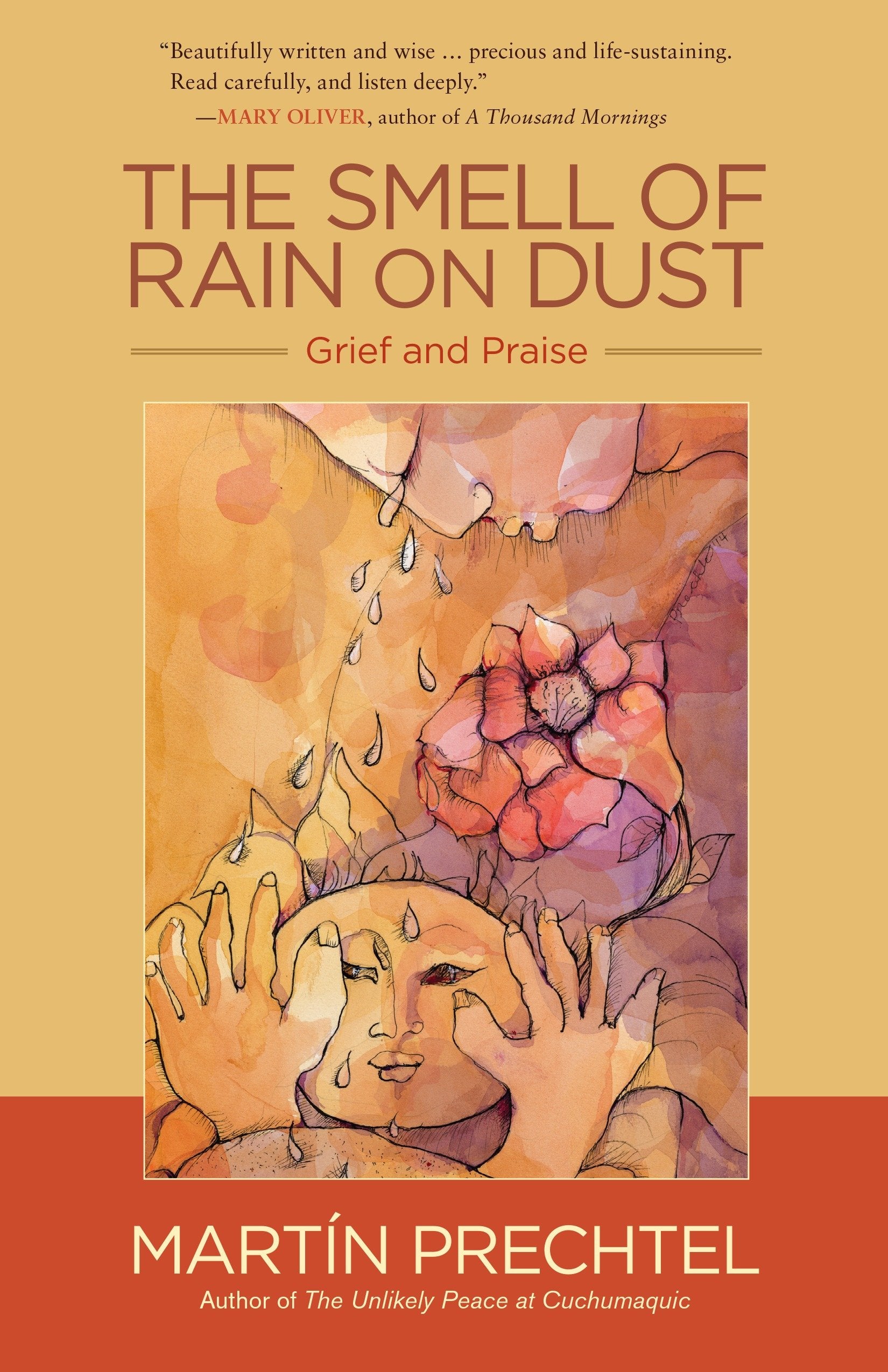 The Smell of Rain on Dust - Grief and Praise