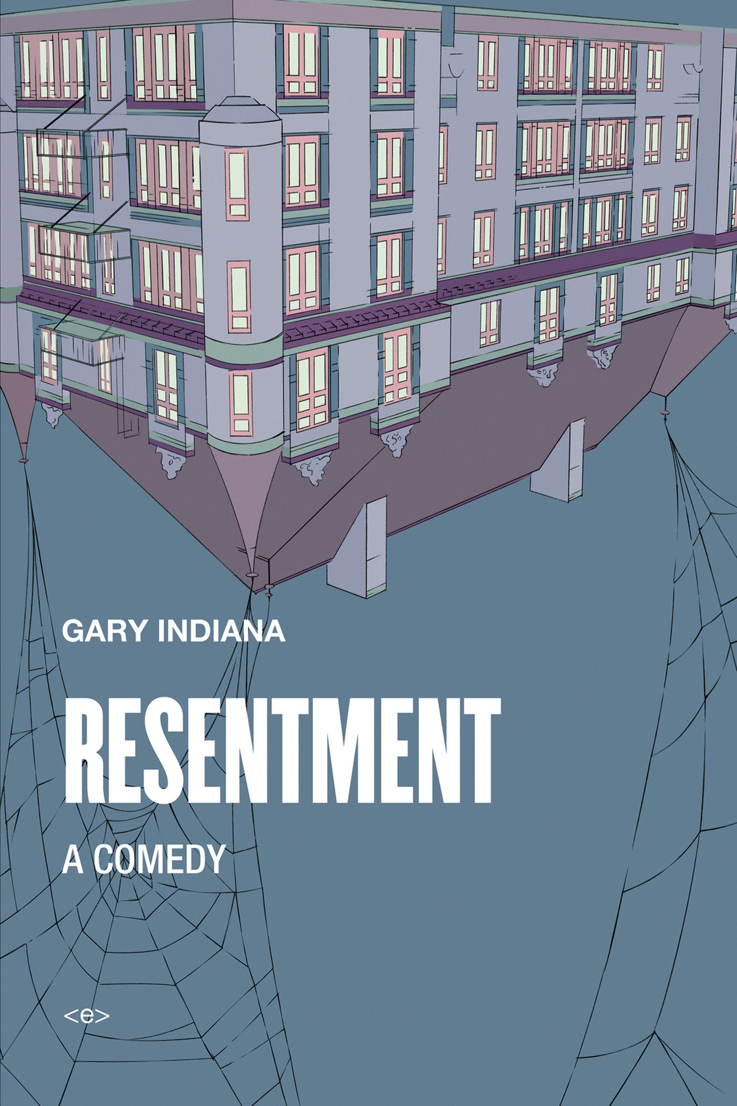 Resentment - A Comedy (Semiotext(e) / Native Agents)