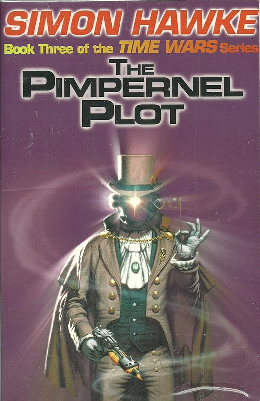 The Pimpernel Plot (Time Wars) by Simon Hawke