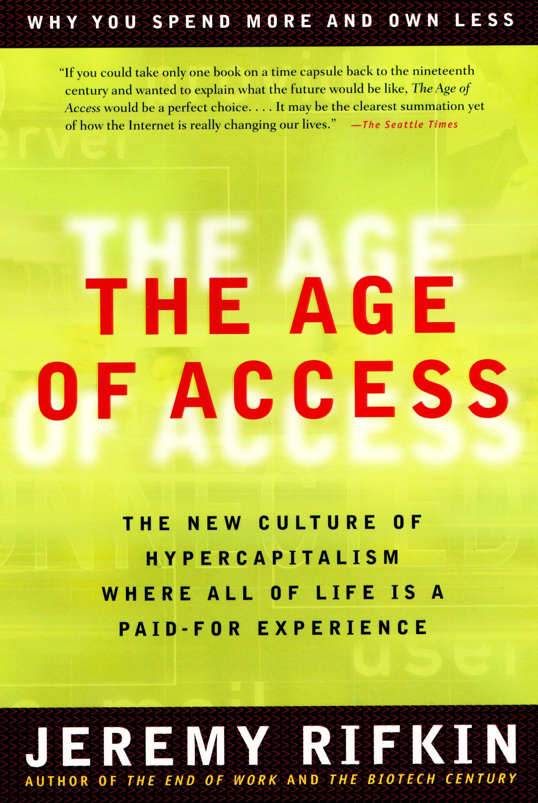 The Age of Access - The New Culture of Hypercapitalism