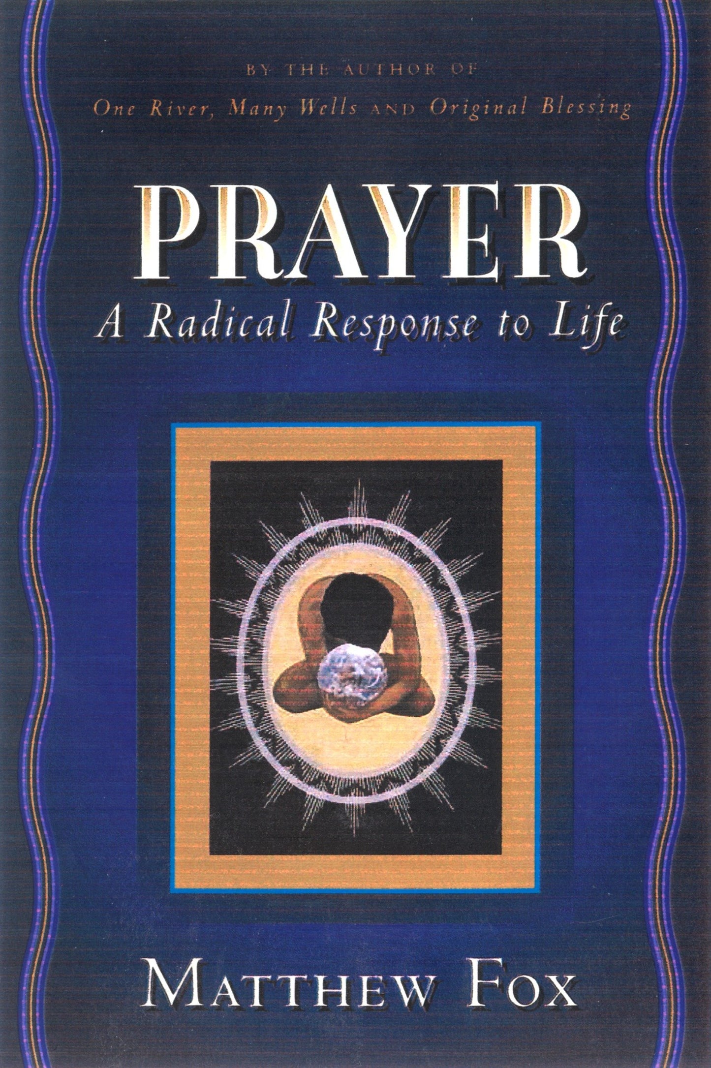 Prayer - A Radical Response to Life