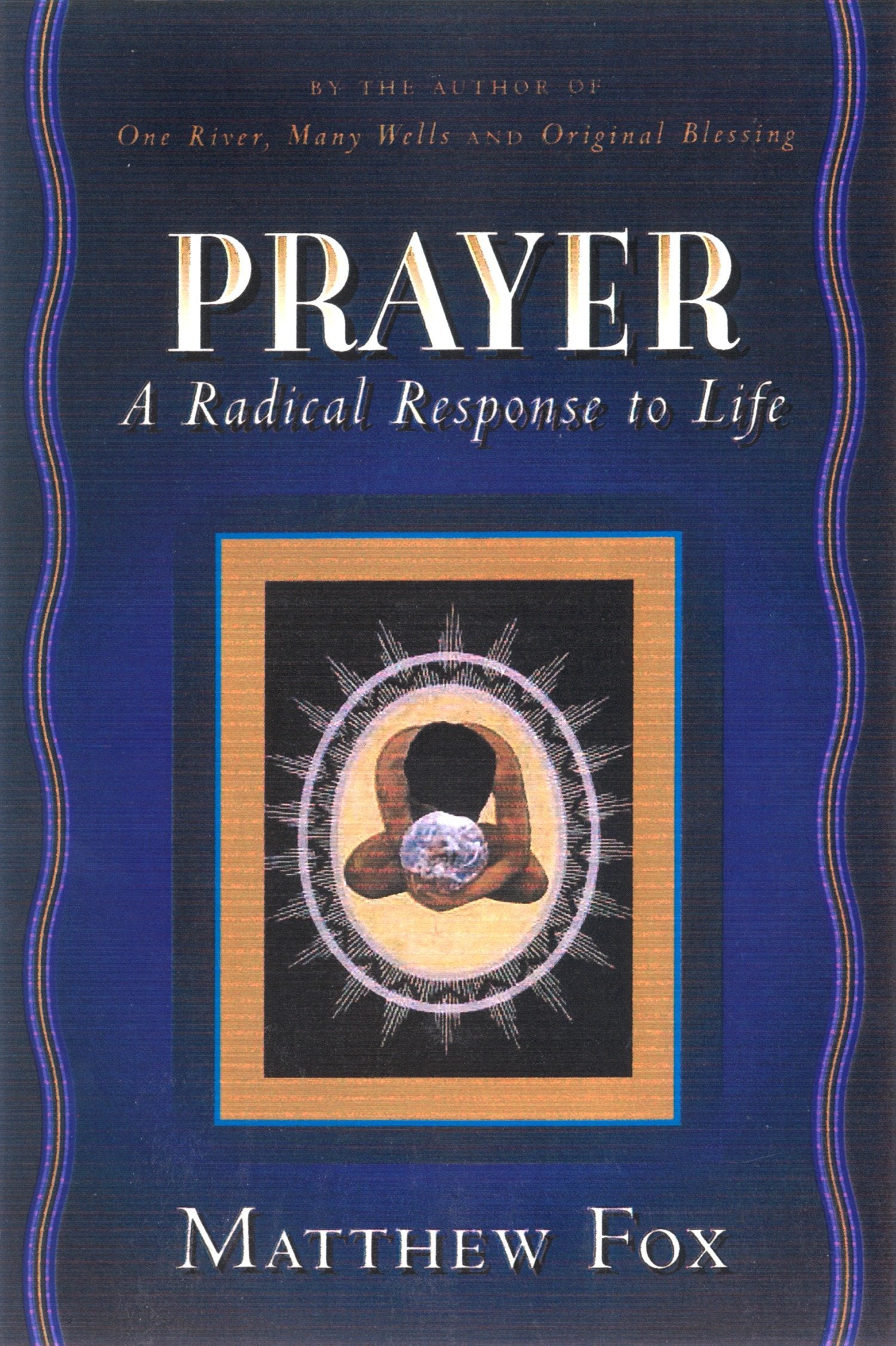 Prayer - A Radical Response to Life