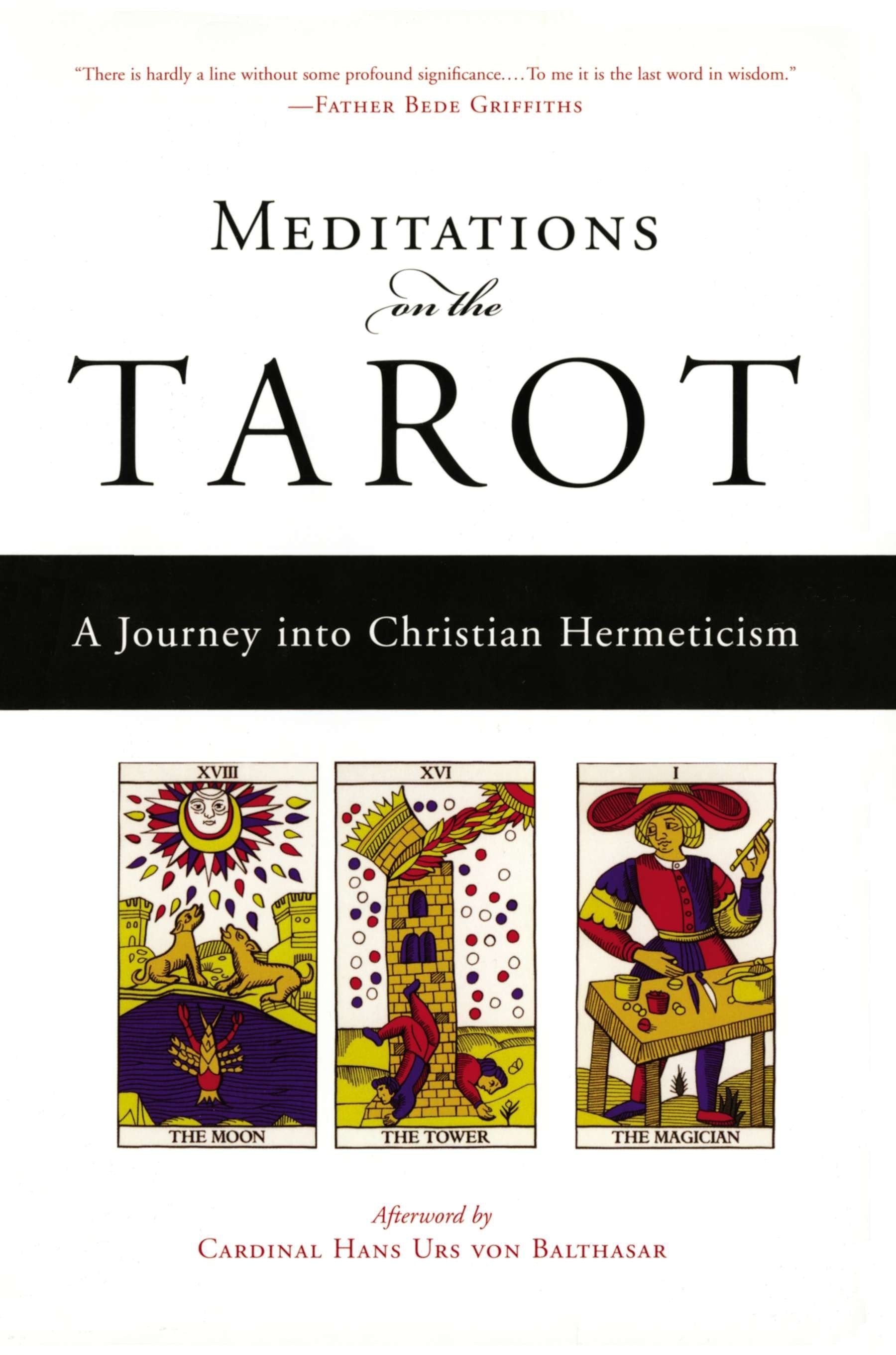 Meditations on the Tarot - A Journey into Christian Hermeticism