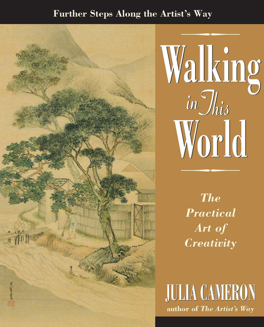 Walking in This World - The Practical Art of Creativity (Artist's Way)