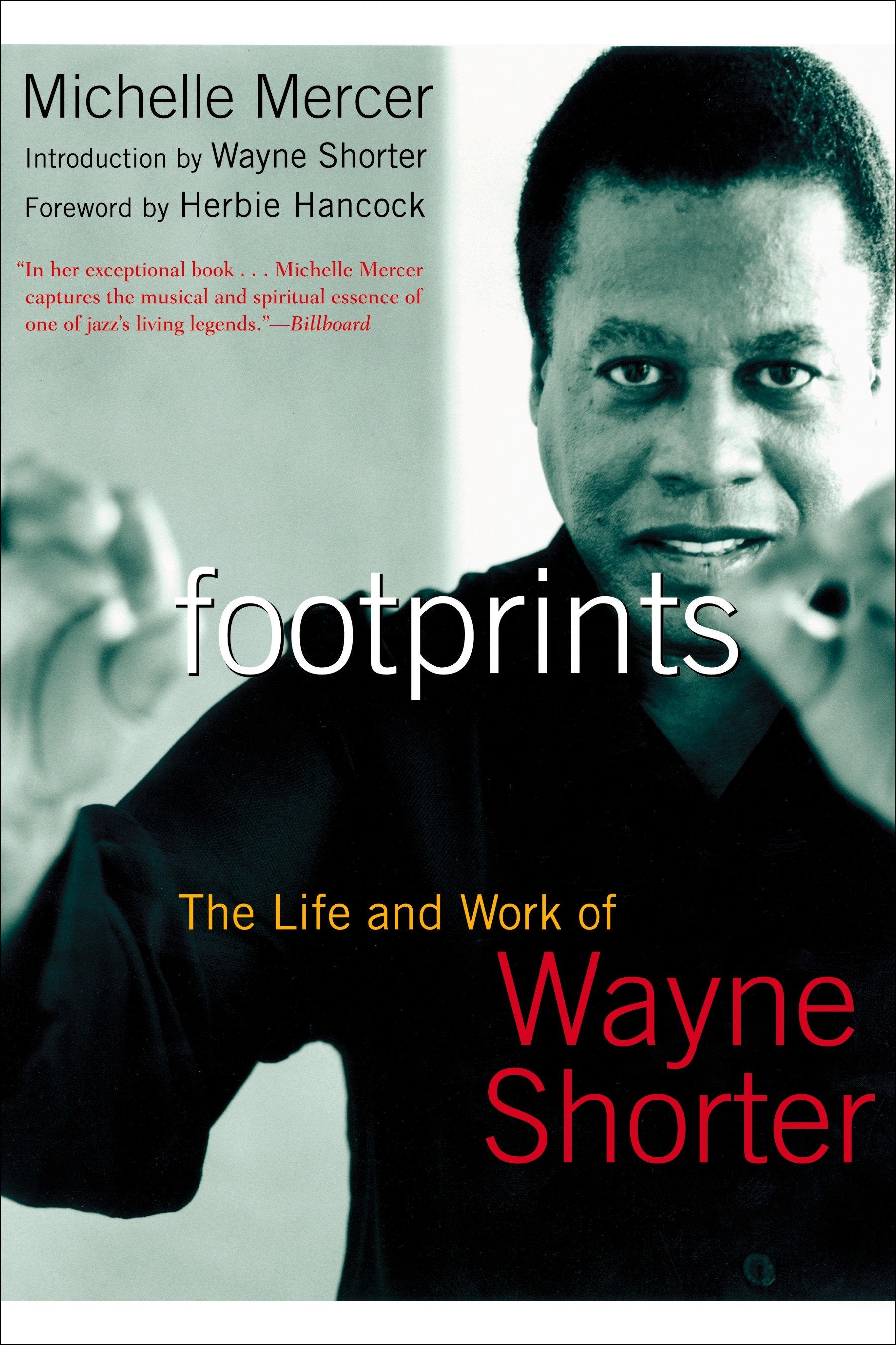 Footprints - The Life and Work of Wayne Shorter