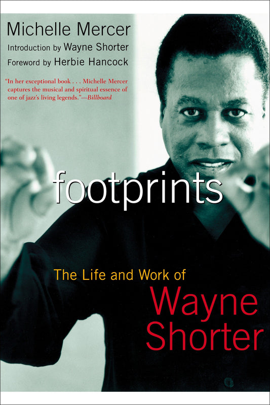 Footprints - The Life and Work of Wayne Shorter