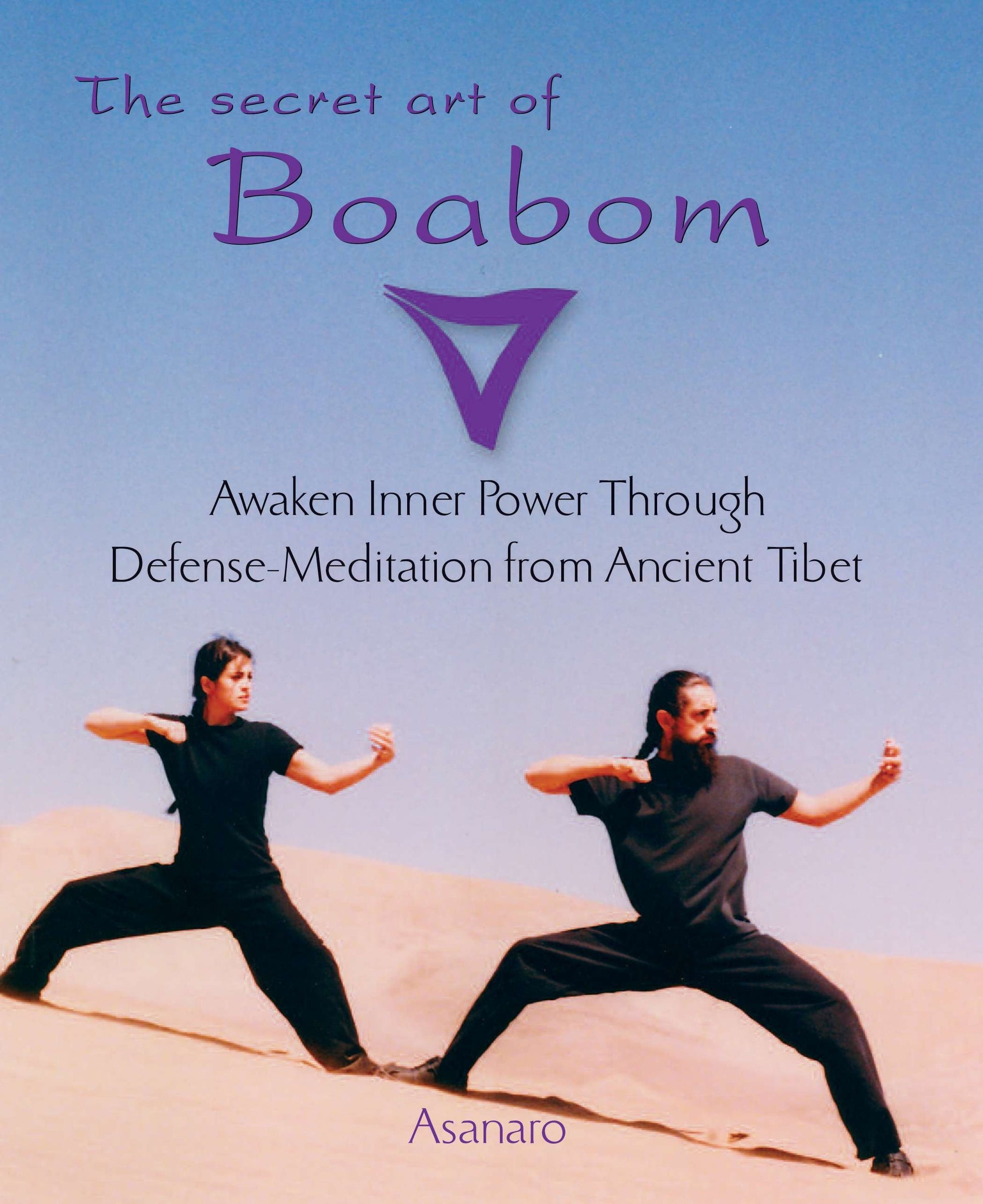 The Secret Art of Boabom - Awaken Inner Power Through Defense-Meditation from Ancient TibetMeditation from Ancient Tibet
