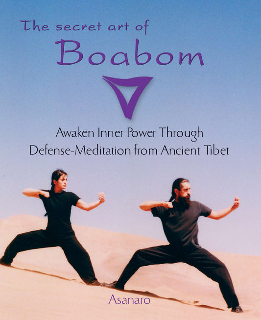 The Secret Art of Boabom - Awaken Inner Power Through Defense-Meditation from Ancient TibetMeditation from Ancient Tibet