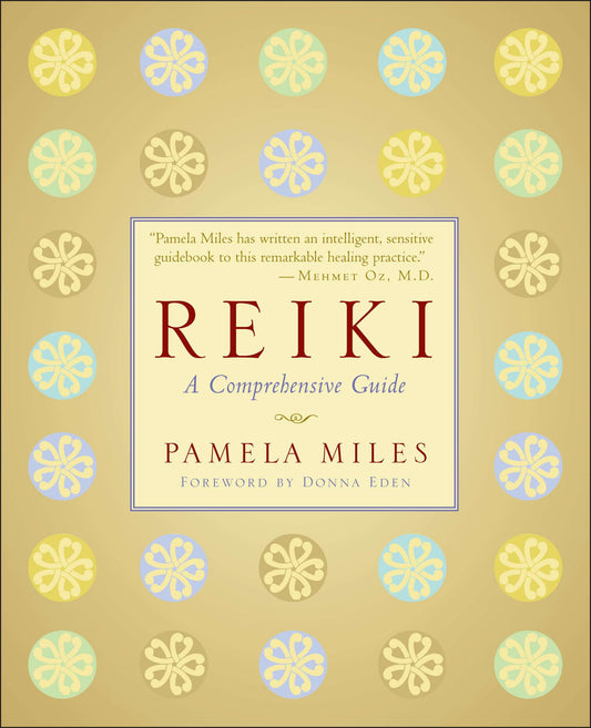Reiki - A Comprehensive Guide