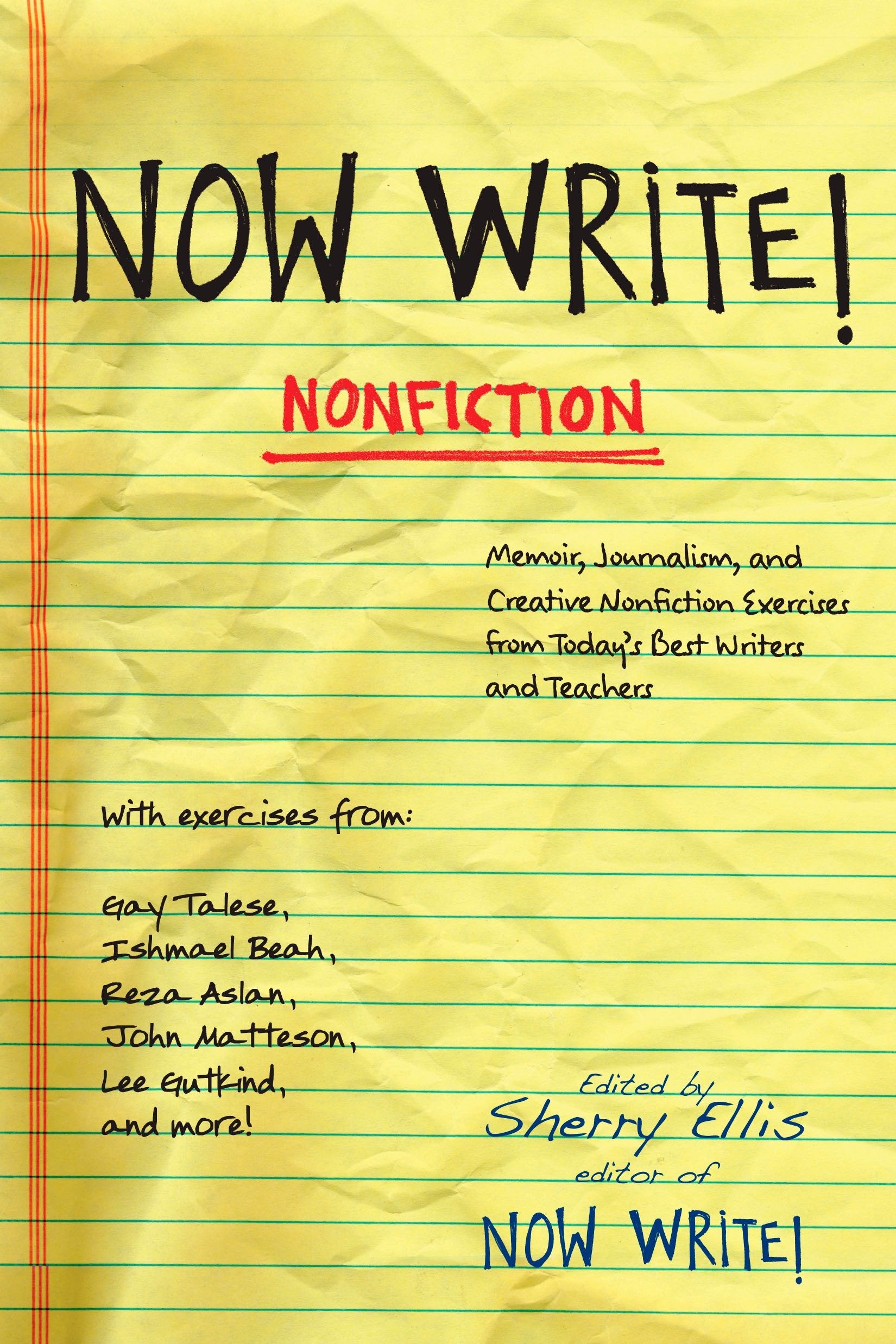 Now Write! Nonfiction - Memoir, Journalism and Creative Nonfiction Exercises from Today's Best Writers (Now Write! Series)