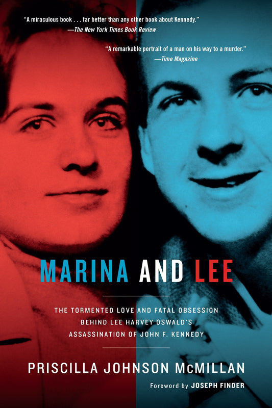 Marina and Lee - The Tormented Love and Fatal Obsession Behind Lee Harvey Oswald's Assassination of John F. Kennedy