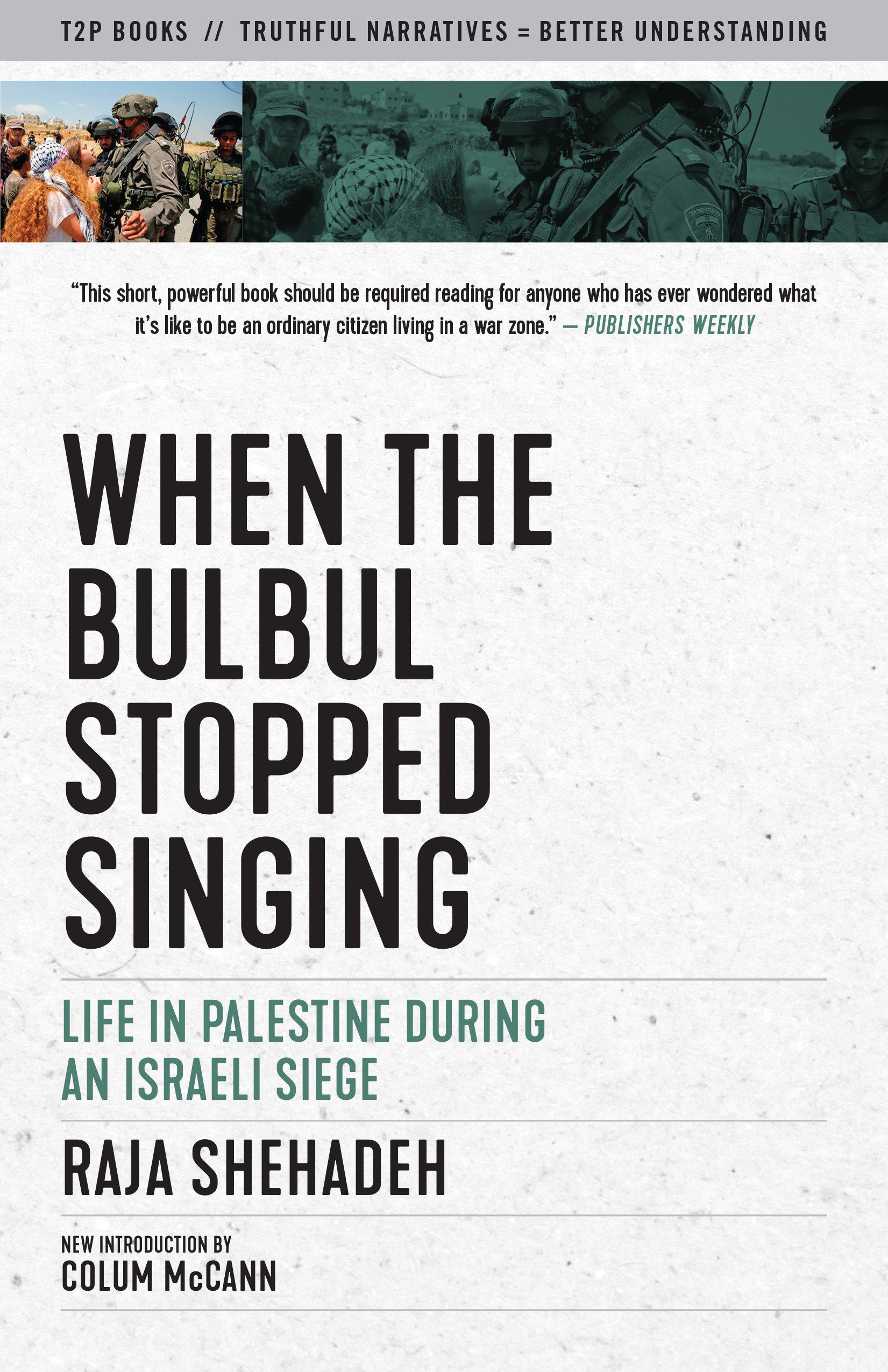 When the Bulbul Stopped Singing - Life in Palestine During an Israeli Siege (Truth to Power)