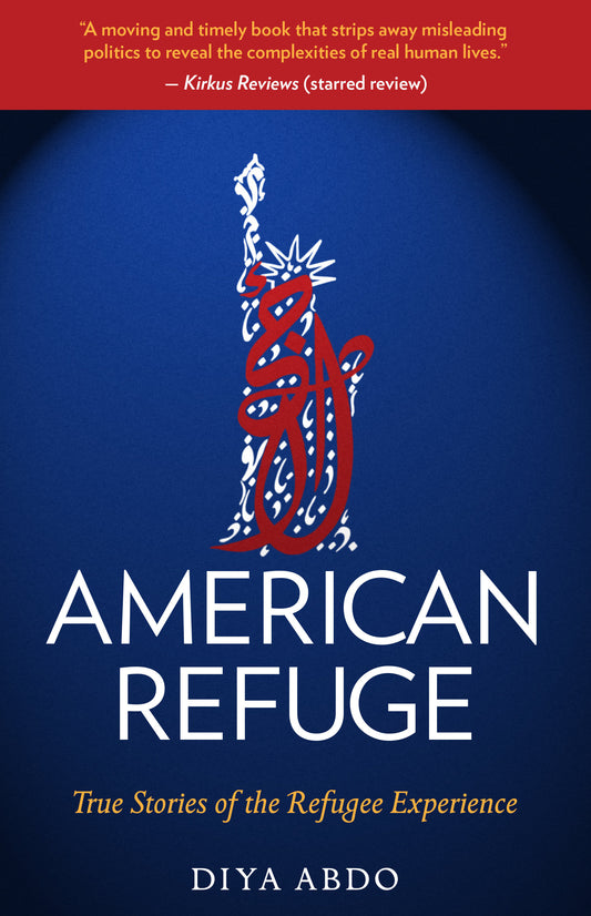 American Refuge - True Stories of the Refugee Experience (Truth to Power)