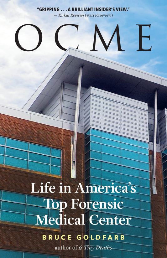 OCME - Life in America's Top Forensic Medical Center