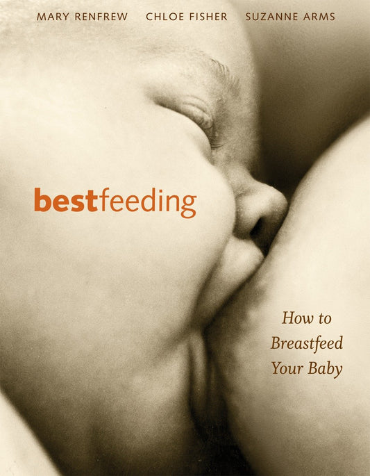 Bestfeeding - How to Breastfeed Your Baby