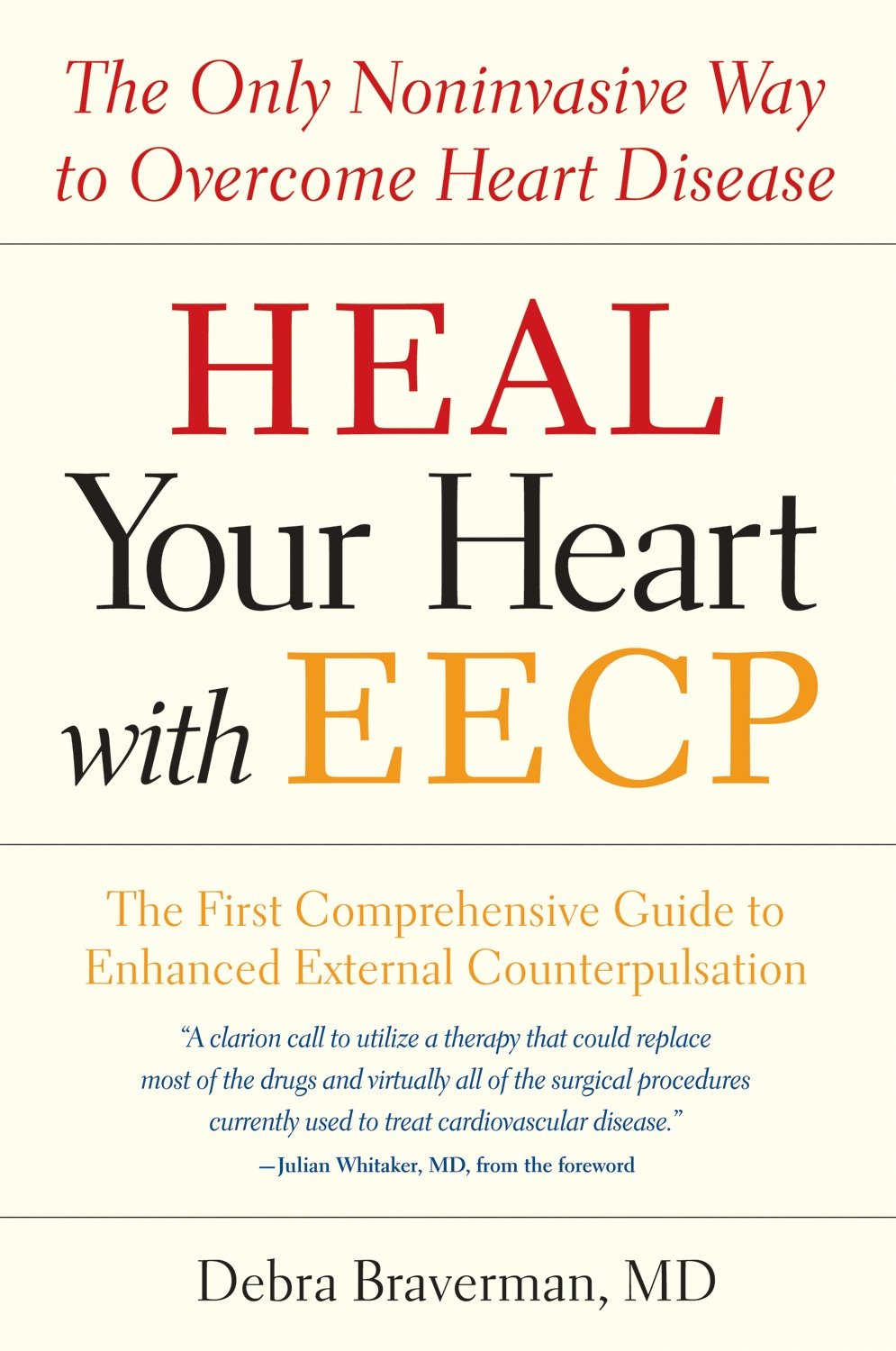 Heal Your Heart with EECP - The Only Noninvasive Way to Overcome Heart Disease