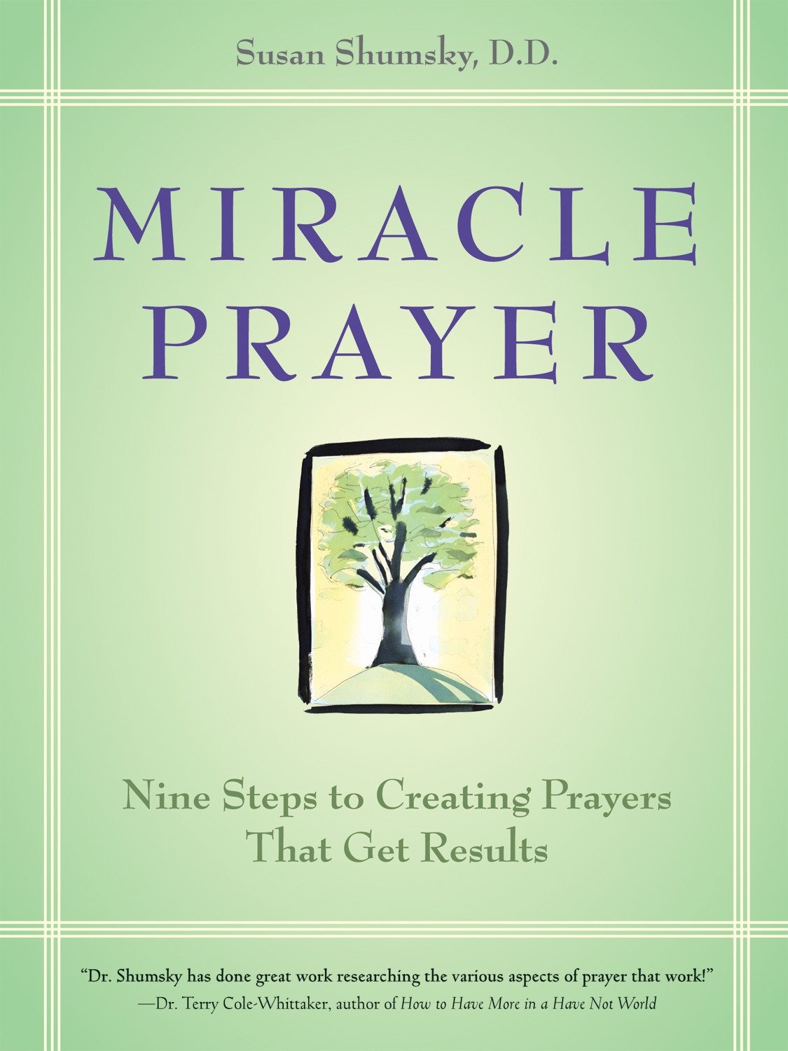 Miracle Prayer - Nine Steps to Creating Prayers That Get Results