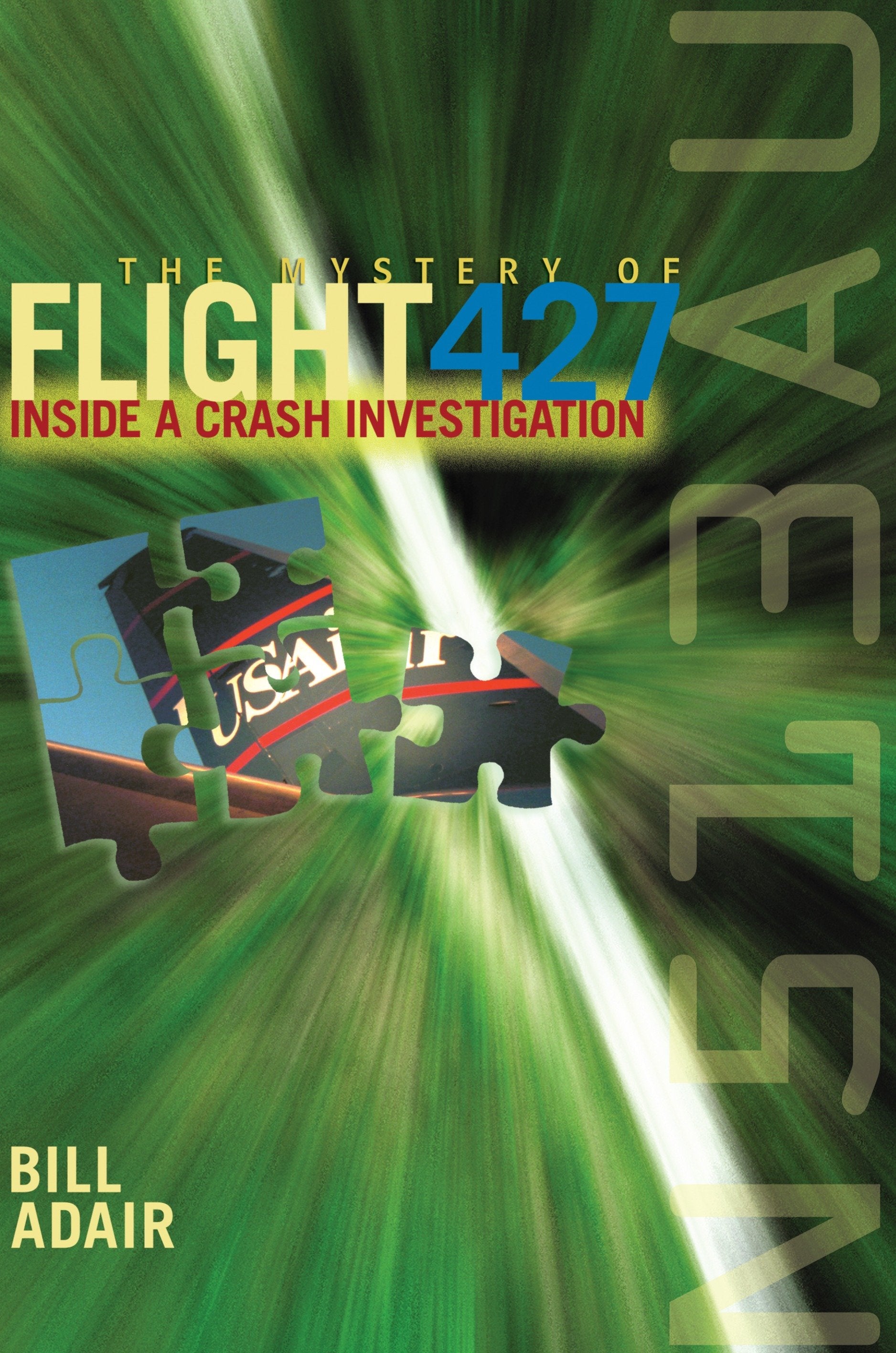 The Mystery of Flight 427 - Inside a Crash Investigation