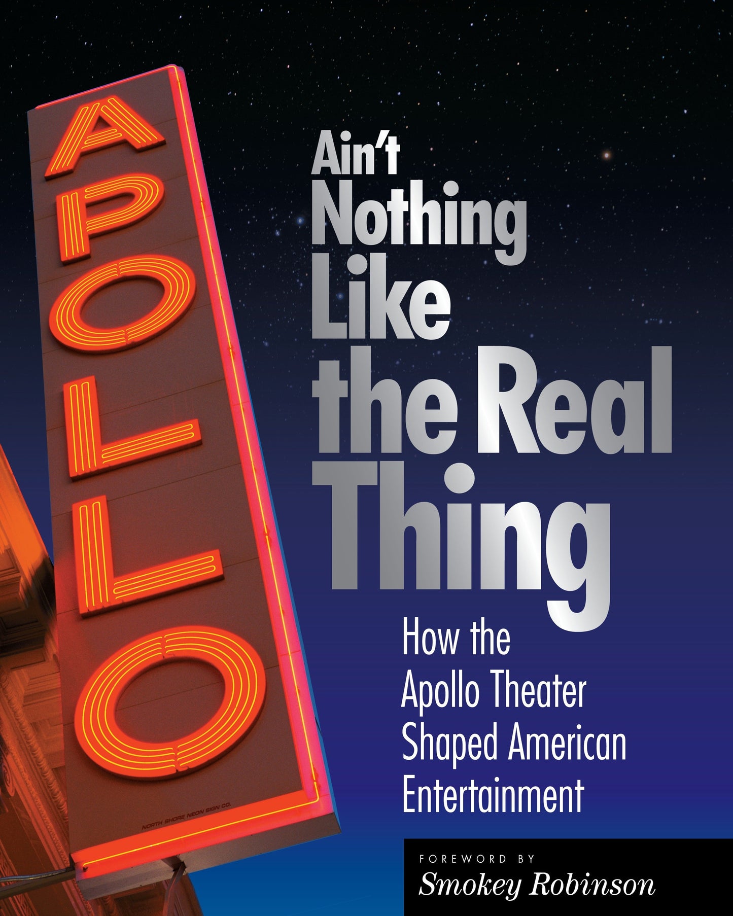 Ain't Nothing Like the Real Thing - The Apollo Theater and American Entertainment