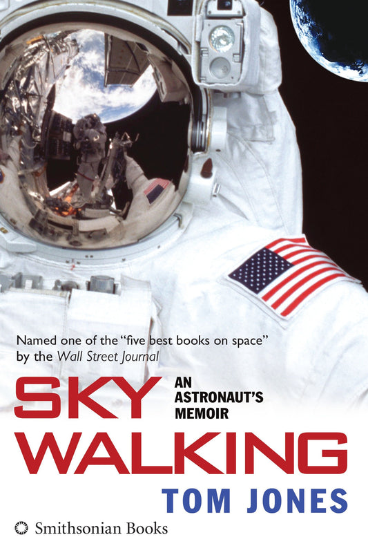 Sky Walking - An Astronaut's Memoir
