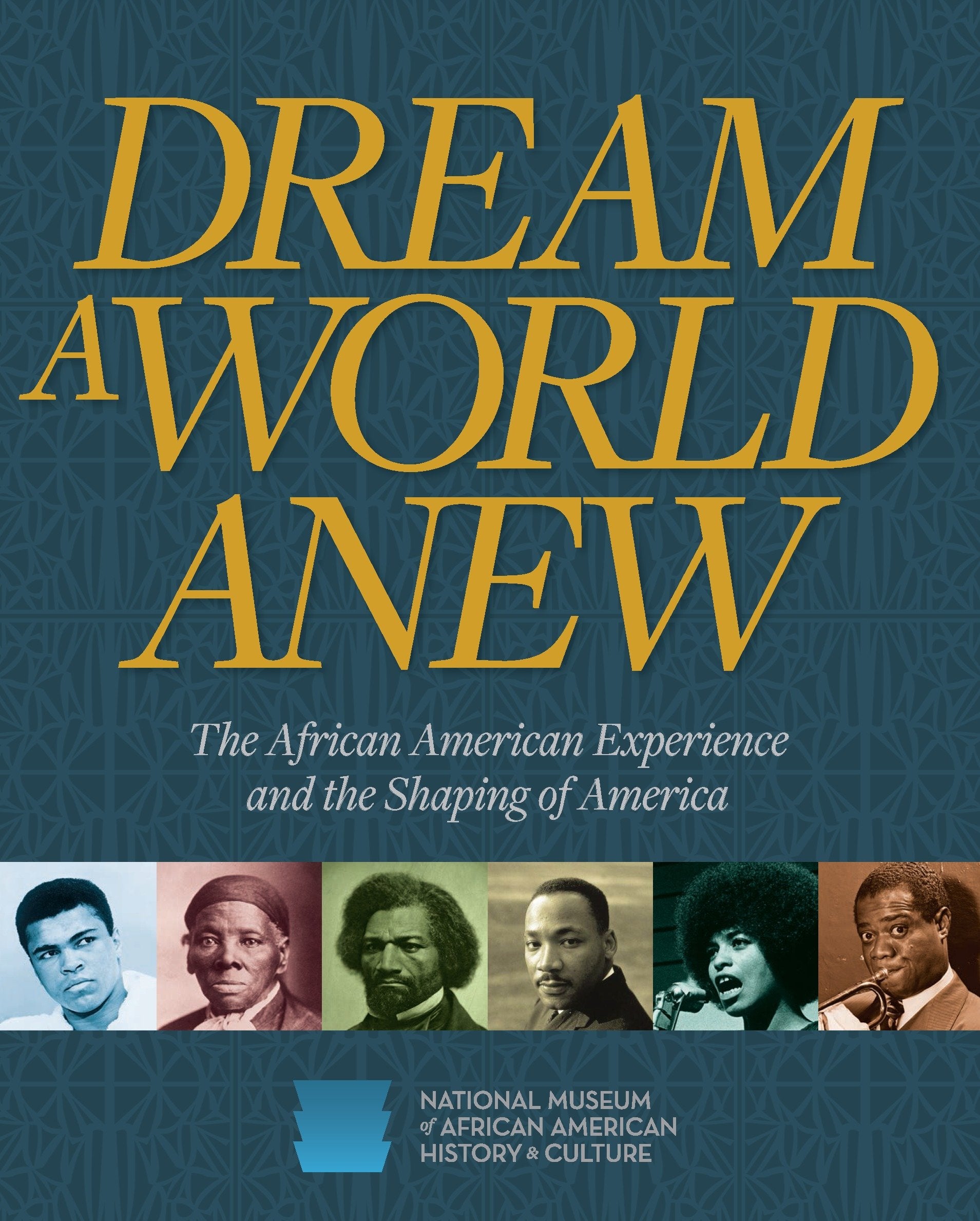 Dream a World Anew - The African American Experience and the Shaping of America
