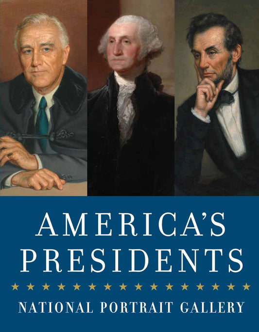 America's Presidents - National Portrait Gallery