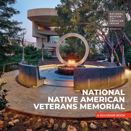 National Native American Veterans Memorial - A Souvenir Book