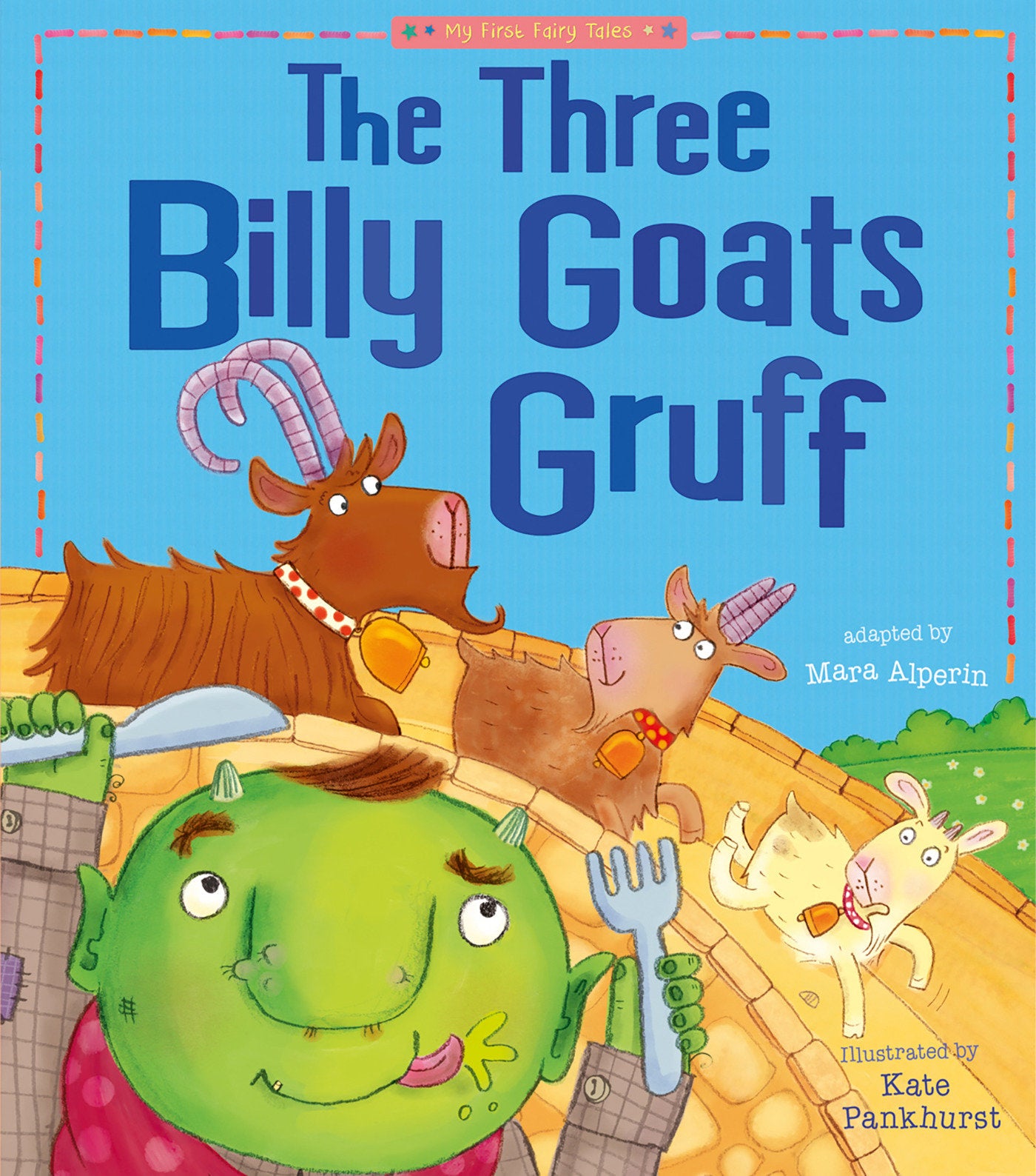 The Three Billy Goats Gruff - My First Fairy Tales (My First Fairy Tales)