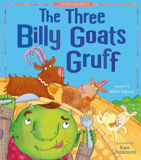 The Three Billy Goats Gruff - My First Fairy Tales (My First Fairy Tales)