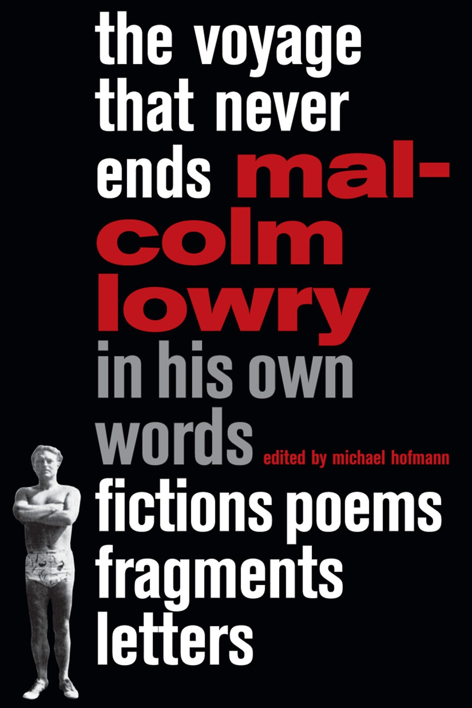The Voyage That Never Ends - Fictions, Poems, Fragments, Letters