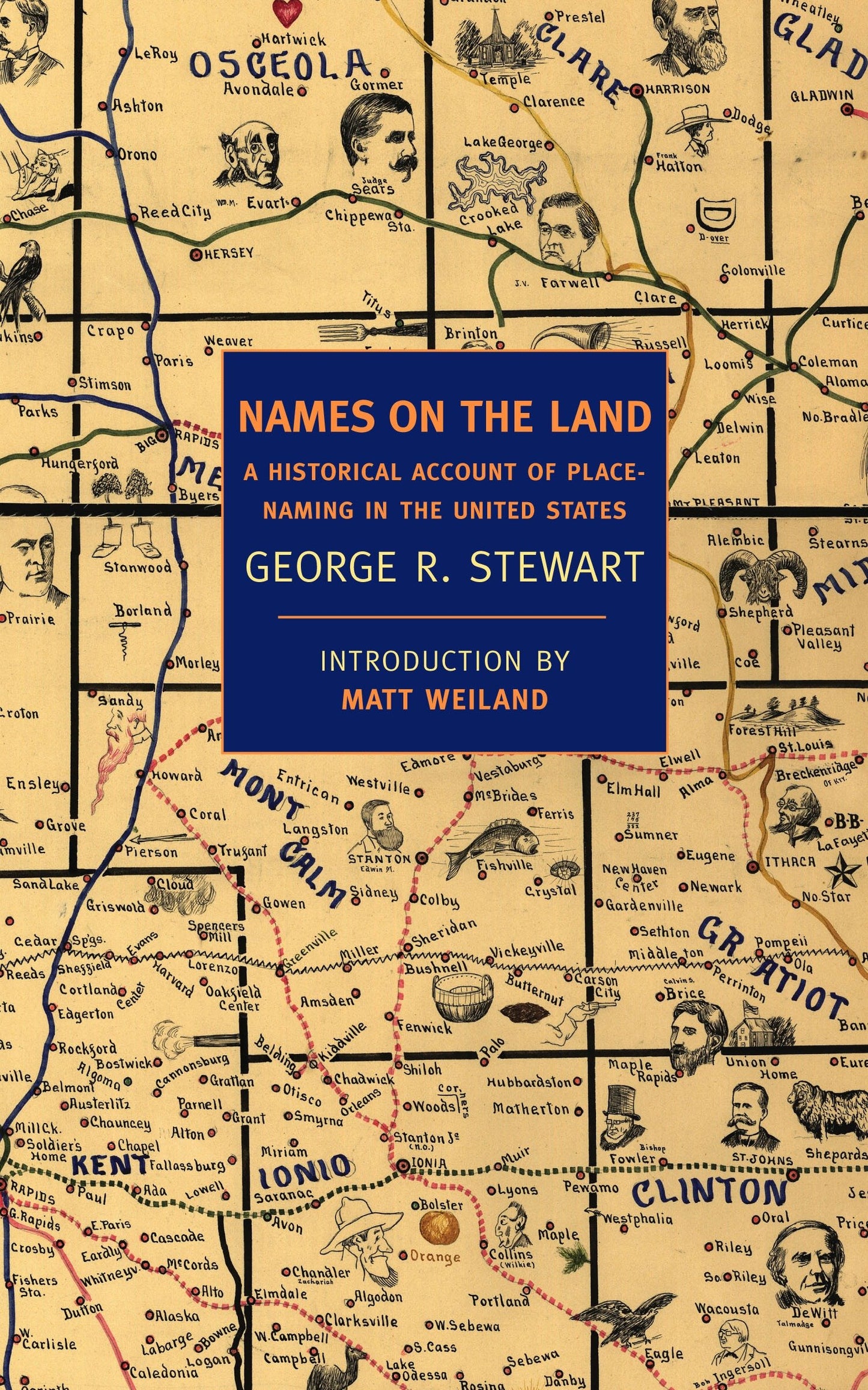 Names on the Land - A Historical Account of Place-Naming in the United States