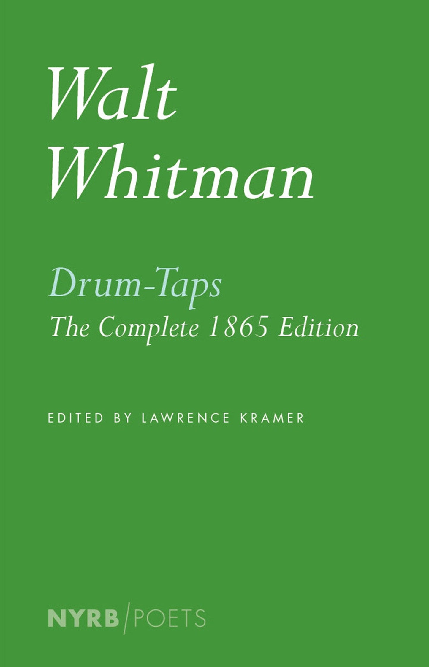 Drum-Taps - The Complete 1865 Edition (NYRB Poets)