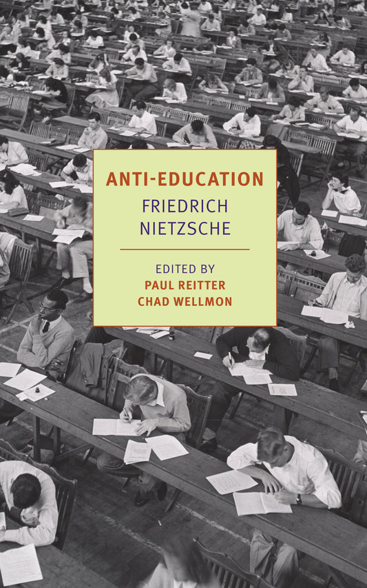 Anti-Education - On the Future of Our Educational Institutions