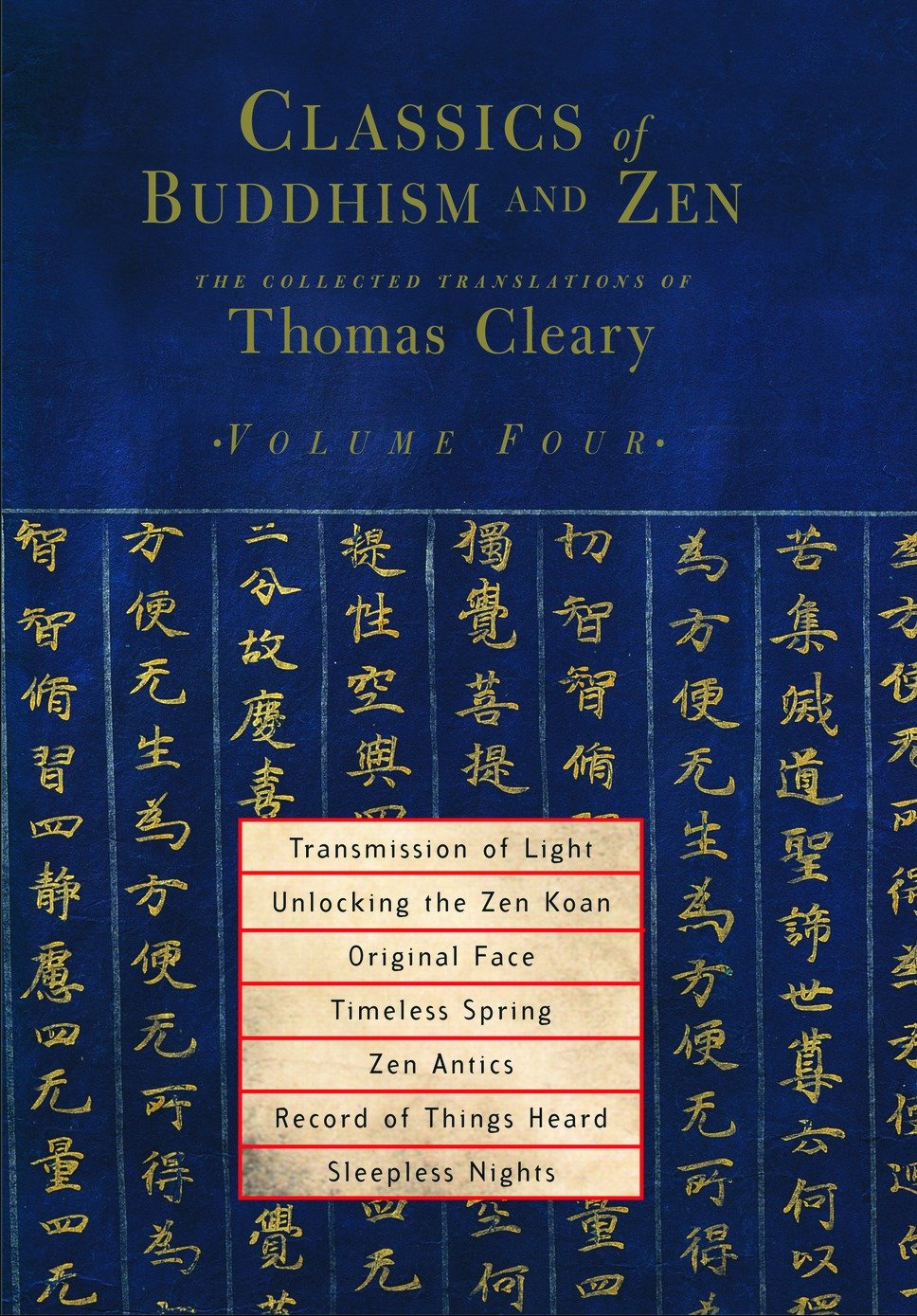 Classics of Buddhism and Zen, Volume Four - The Collected Translations of Thomas Cleary (Classics of Buddhism and Zen) (Book:4)