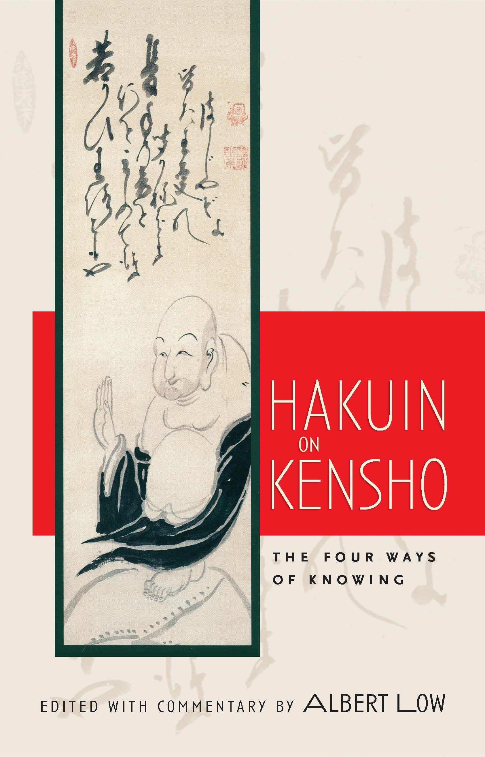 Hakuin on Kensho - The Four Ways of Knowing