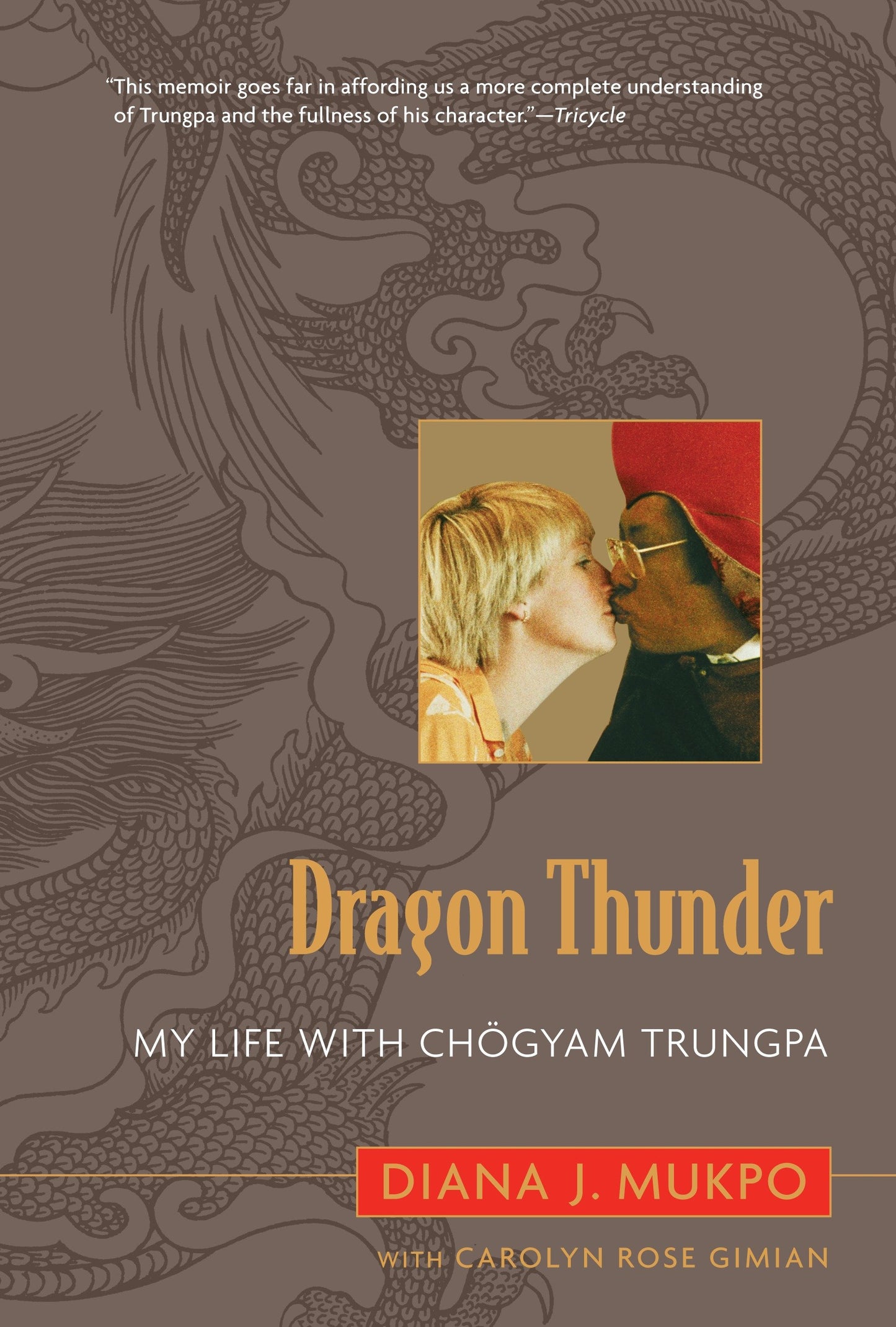 Dragon Thunder - My Life with Chogyam Trungpa