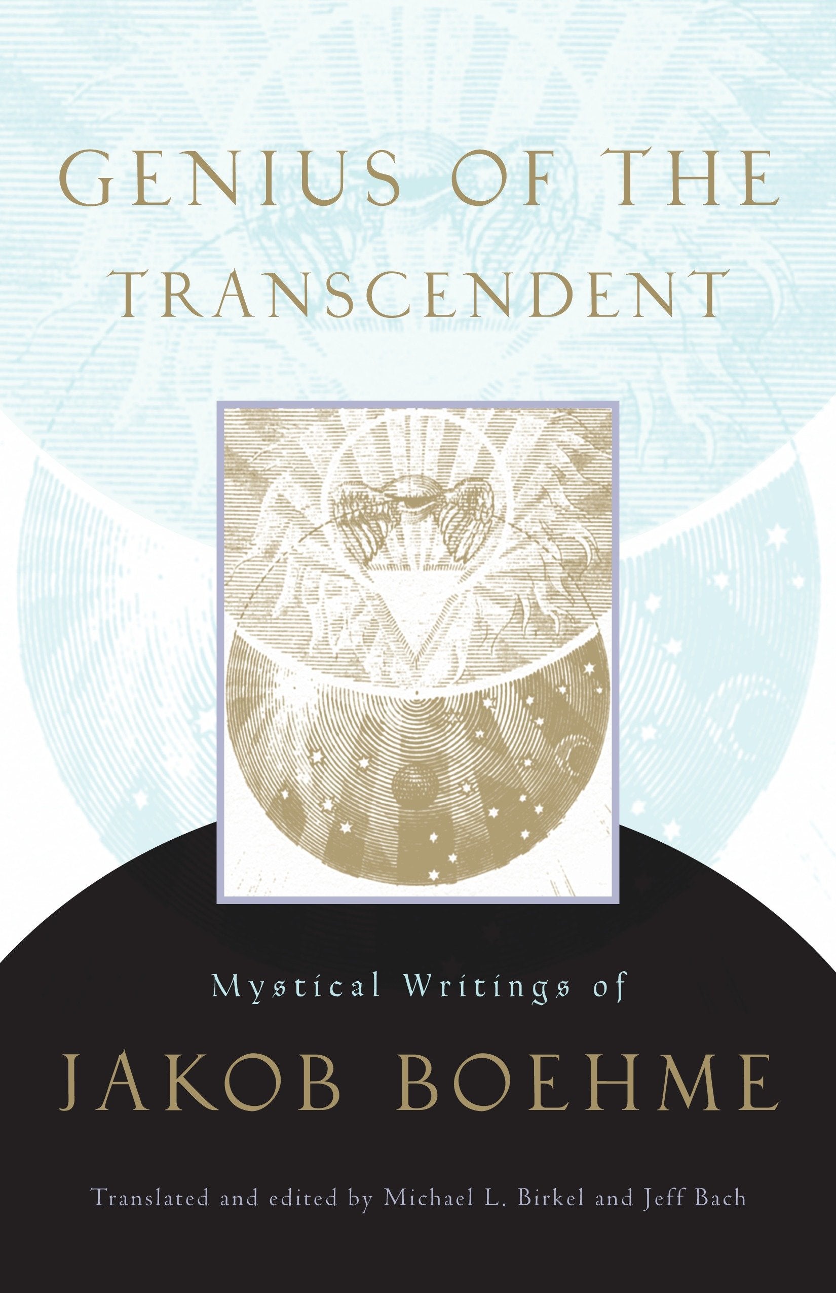 Genius of the Transcendent - Mystical Writings of Jakob Boehme