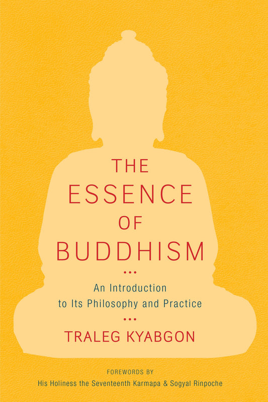 The Essence of Buddhism - An Introduction to Its Philosophy and Practice