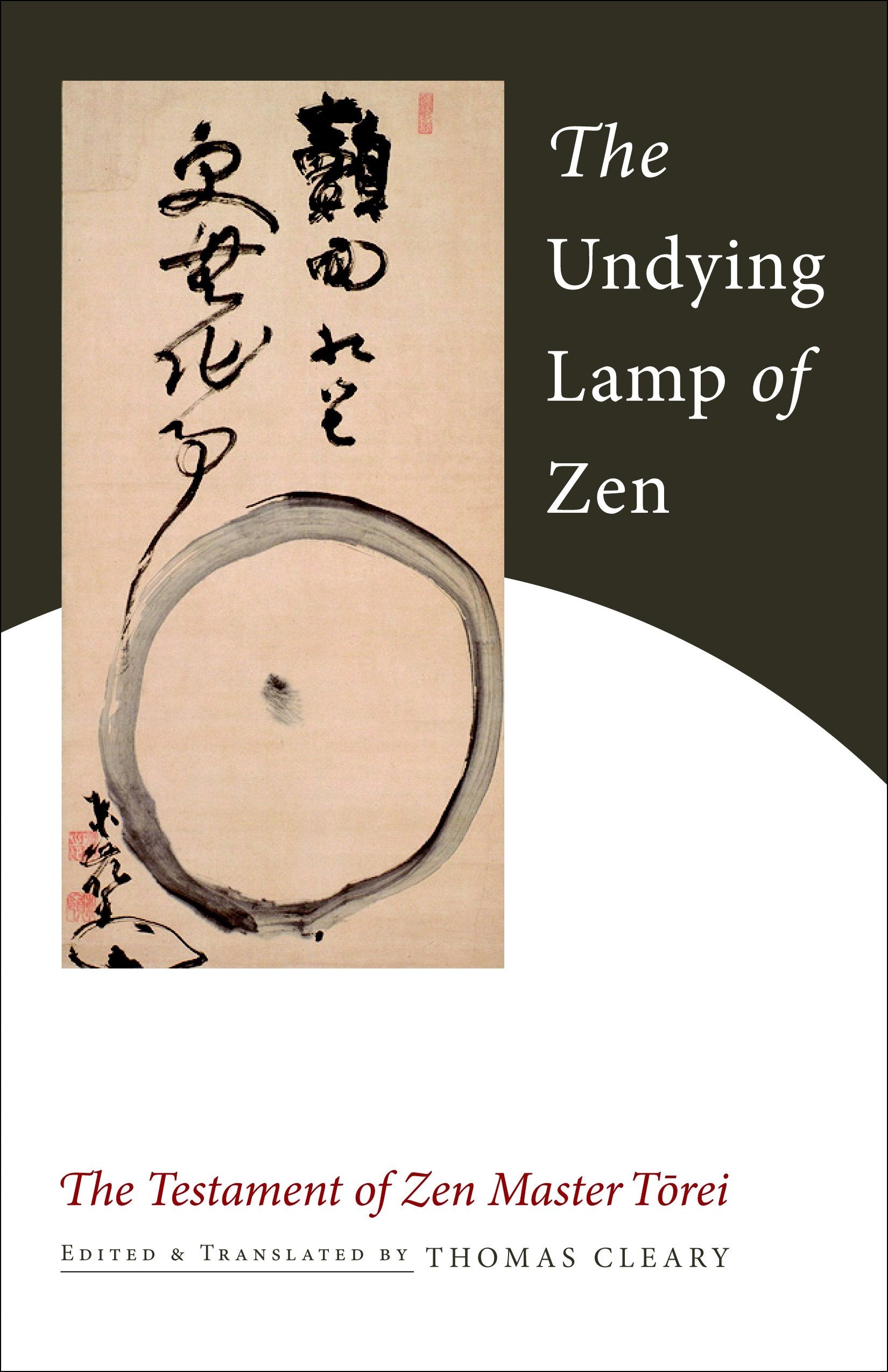 The Undying Lamp of Zen - The Testament of Zen Master Torei