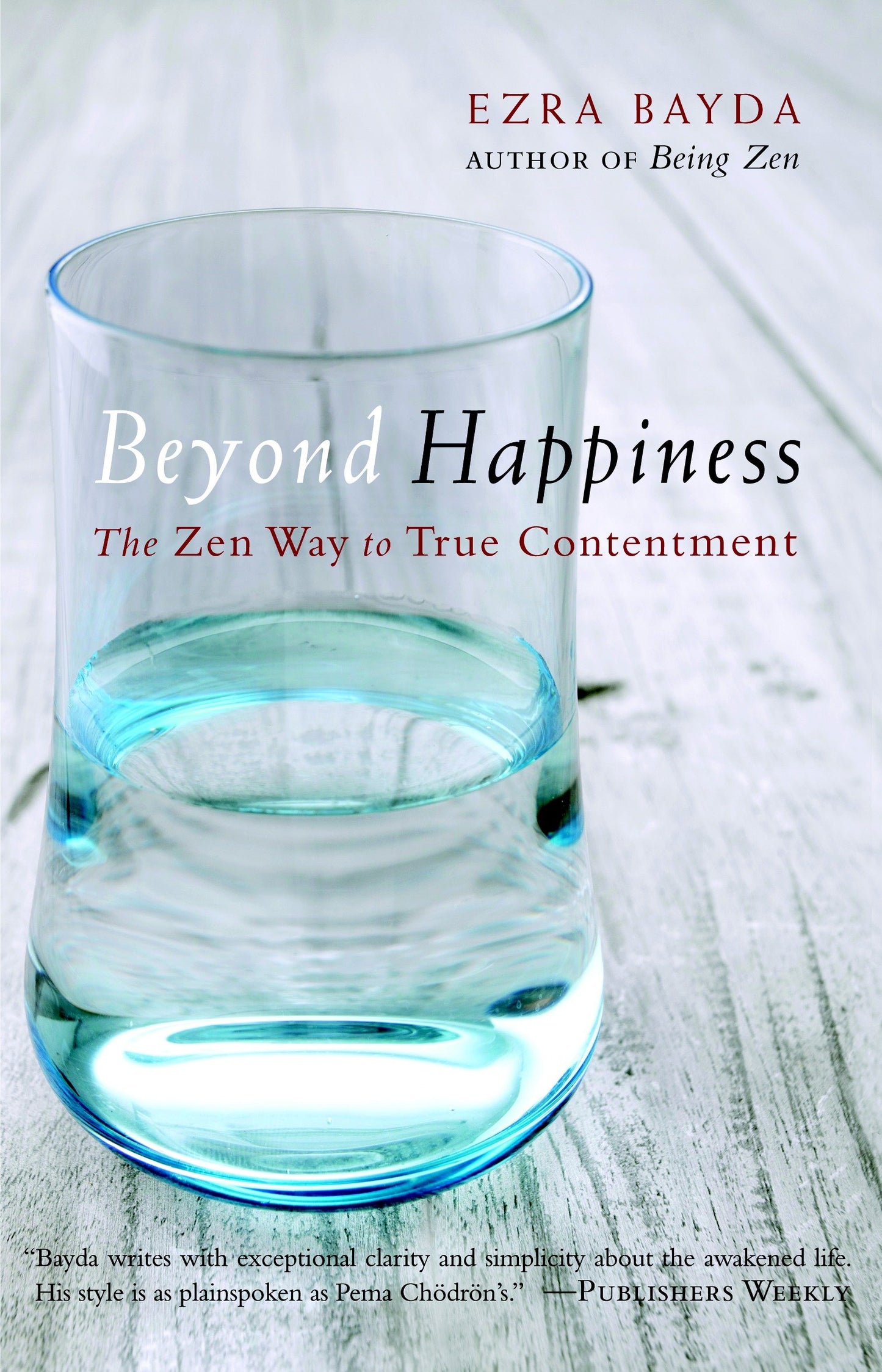 Beyond Happiness - The Zen Way to True Contentment