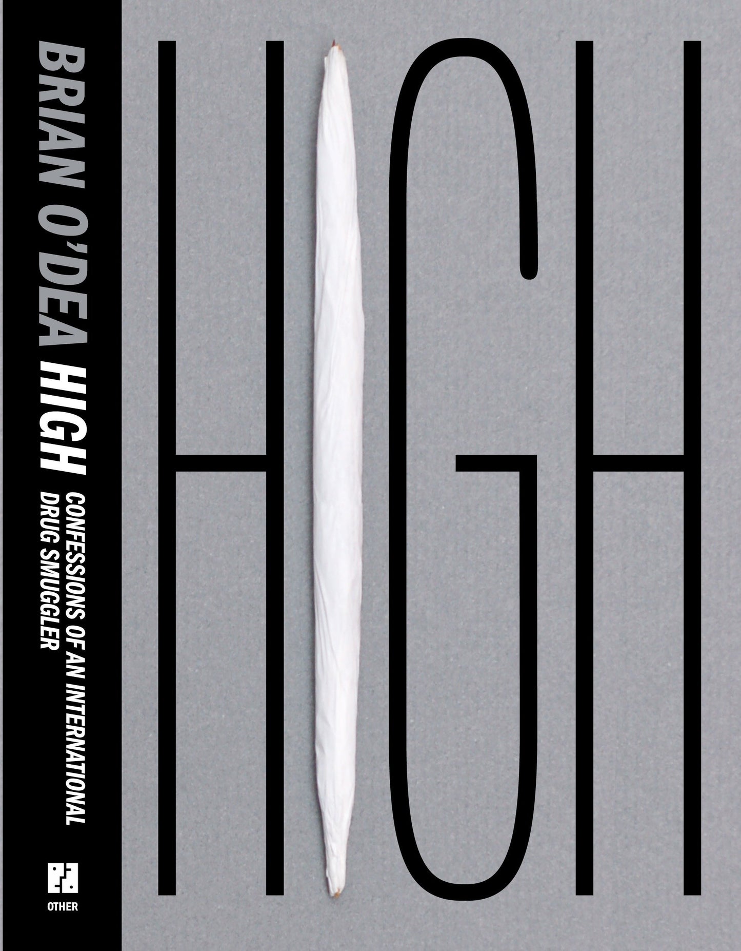 High - Confessions of an International Drug Smuggler