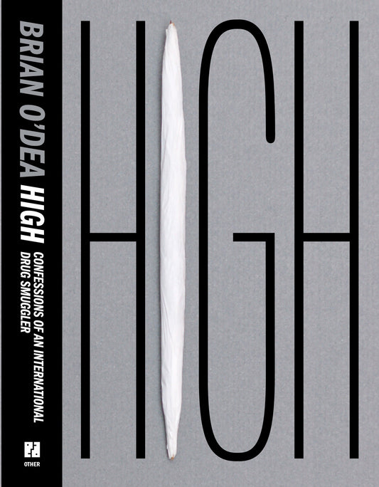 High - Confessions of an International Drug Smuggler