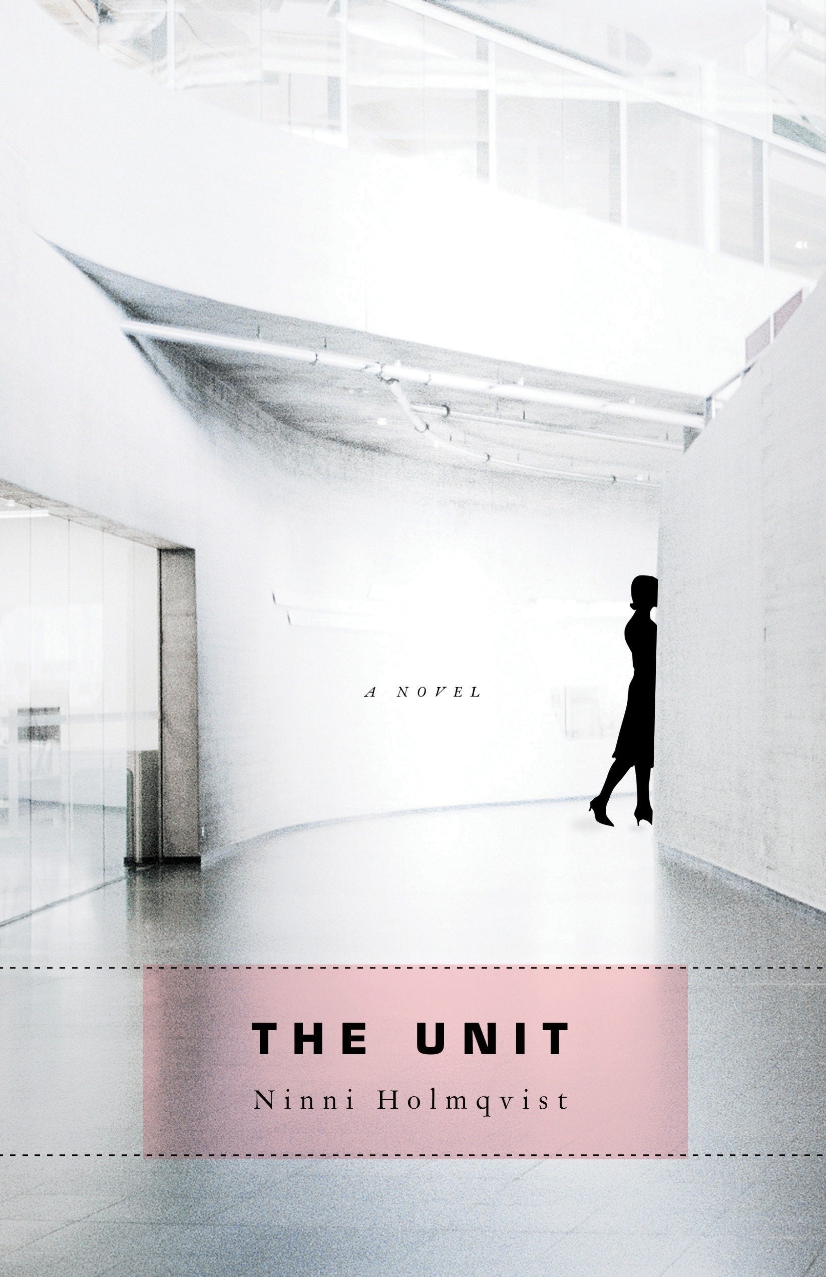 The Unit - A Novel