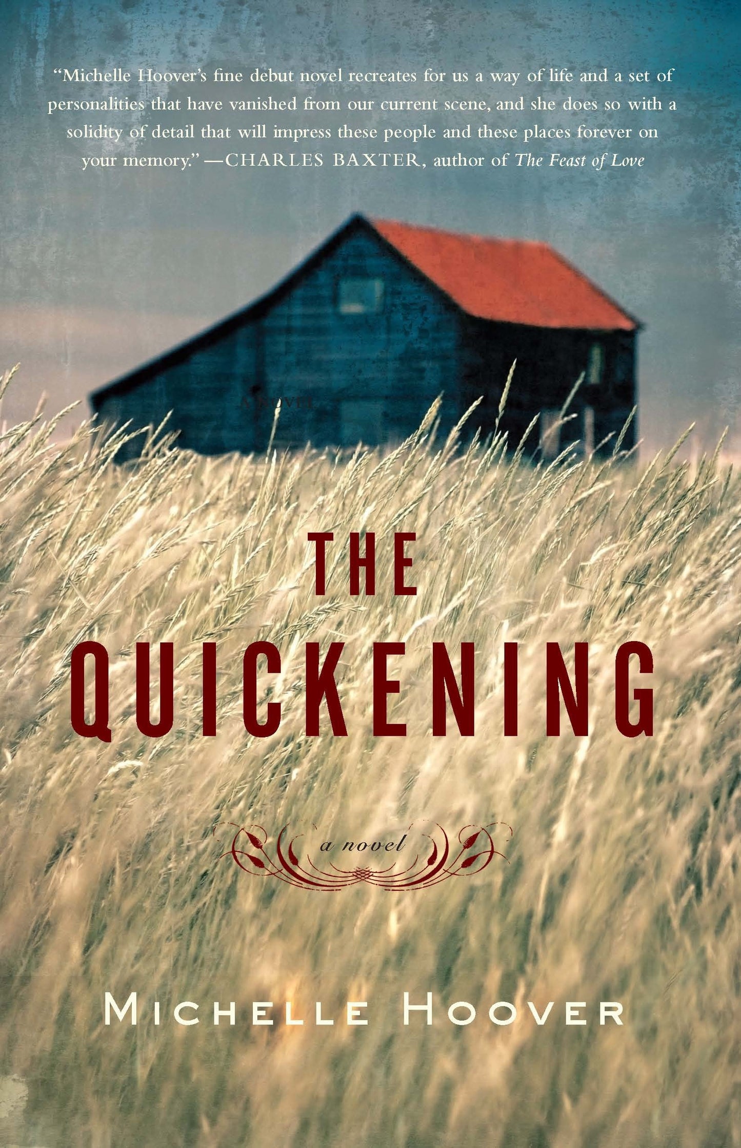 The Quickening - A Novel